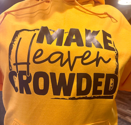 Make Heaven Crowded hoodie
